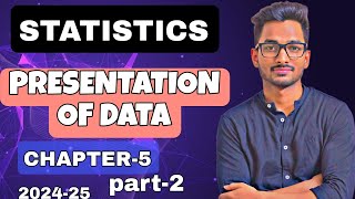 Presentation of Data  chapter 5  statistics  class 11  part 2 [upl. by Urissa503]