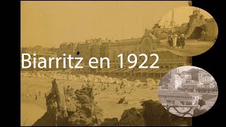 Biarritz en 1922 [upl. by Idalia]