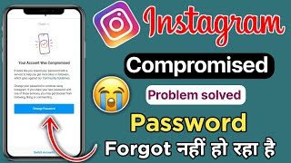 Your account was compromised  change your password to secure your account instagram password chang [upl. by Dleifyar]