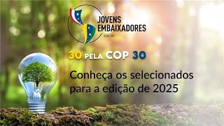 Conheça os Jovens Embaixadores 2025 [upl. by Sukramal]