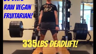 30 Days Fruitarian Raw Vegan Bodybuilder and a Deadlift PR [upl. by Ronyar]