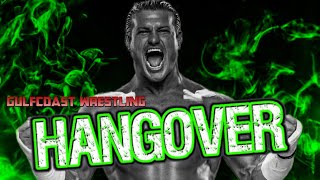 Gulfcoast Wrestling Hangover [upl. by Lrak]