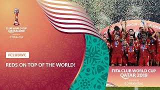 Liverpool on Top of the World  FIFA Club World Cup Qatar 2019 [upl. by Lyndon]