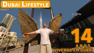 Dubai Lifestyle  Parte 1  14 anos vivendo em Dubai [upl. by Latoye]