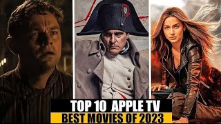 Top 10 Best Apple Tv Movies of 2023 You Must Watch [upl. by Eerak]