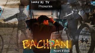 Bachpan Short Film By  Lucky Ki Tv [upl. by Avle]