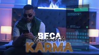 BECA FANTASTIK  KARMA OFFICIAL VIDEO [upl. by Yetta]