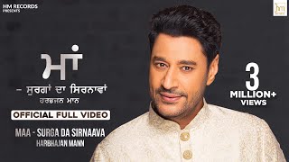 Maa Surga Da Sirnaava Official Full Video  Harbhajan Mann  Latest Punjabi Song  Stalinveer [upl. by Llerahc]