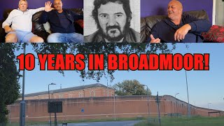 10 Years In Broadmoor with The Ripper Terrorists amp Murderers  Paul Knights Brutal Story [upl. by Ynahirb]