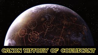 The History of Coruscant [upl. by Naved]