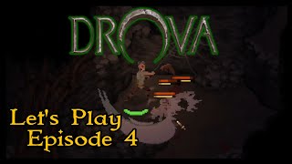 Drova Forsaken Kin  Lets Play  Episode 4 [upl. by Nahallac]