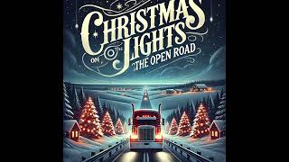 🎄 Christmas Lights on the Open Road 🎄 [upl. by Nipha]