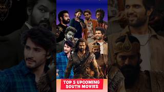 Top 5 Upcoming South Indian Blockbusters  MustWatch Movies [upl. by Tilda479]