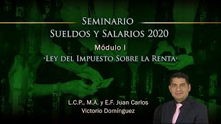 Seminario en Sueldos y Salarios  Módulo I ISR [upl. by Vick]