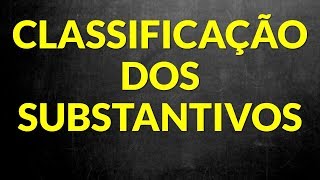 📌Classificação dos substantivos Prof Alda [upl. by Deth]