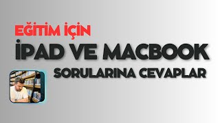 EĞİTİM İÇİN iPAD  MACBOOK  LAPTOP SORULARINA CEVAPLAR [upl. by Aihseken103]