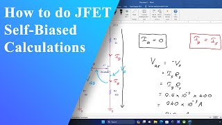 JFET SelfBias Circuit Tutorial Easy Calculation Techniques [upl. by Parhe588]