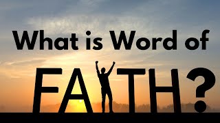 What is Word of Faith What do they believe Is it true or false [upl. by Azila280]