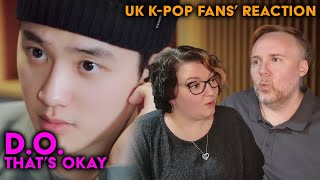 EXOs DO  Thats Okay  UK KPop Fans Reaction [upl. by Tuckie]