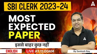 SBI Clerk 2023  English  Most Expected Paper  SBI Clerk English By Santosh Ray [upl. by Eenolem]