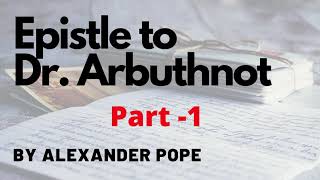 EPISTLE TO DR ARBUTHNOT BY ALEXANDER POPE  PART  1  Line by Line Explained in Hindi  Notes Link [upl. by Norrehc]