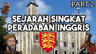 Sejarah Singkat Peradaban Inggris Masa Penaklukan Normandia hingga Perang Mawar  Part 2 [upl. by Bille]