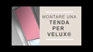 Montare una tenda per Velux [upl. by Aisinoid454]