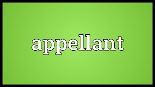 Appellant Meaning [upl. by Benilda]