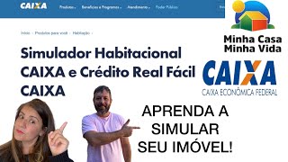 COMO SIMULAR UM FINANCIAMENTO HABITACIONAL CAIXA ECONOMICA  Minha casa minha vida [upl. by Yur393]