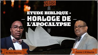 Etude Biblique • Horloge de lApocalypse • Sabbat 16 Octobre 2021 • Vision DEspoir TV [upl. by Nauqet]