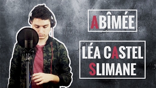 ABIMÉE  LÉA CASTEL amp SLIMANE  ETHAN COVER [upl. by Latterll]