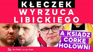 Kłeczek wyrzuca Libickiego a ksiądz córkę Hołowni  IPP [upl. by Ymor]