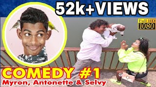 COMEDY  1  By Myron Antonette amp Selvy [upl. by Lathan720]