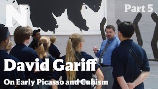 David Gariff on Early Picasso and Cubism Part 5 [upl. by Grega228]