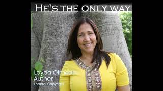 Hes The Only Way Loyda Olmeda [upl. by Teodoor353]