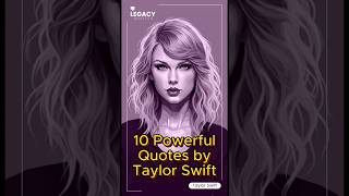 10 Powerful Quotes by Taylor Swift [upl. by Manvell]