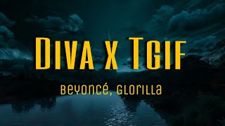 Beyoncé Glorilla  Diva x Tgif mashup lyrics [upl. by Ultann312]