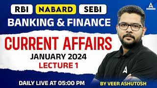 Banking and Finance Current Affairs 1  January Current Affairs 2024  RBI NABARD amp SEBI [upl. by Scheer]