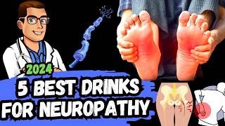 5 BEST Drinks for Peripheral Neuropathy amp Chronic Pain 2024 [upl. by Bertle]