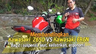 Kawasaki Z650 VS ER6N Komparasi Bagian ke 2 [upl. by Hay]