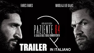 Paziente 64  Trailer Ufficiale Italiano [upl. by Setarcos]