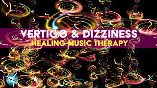 Vertigo  Dizziness  Nausea  Healing Music Meditation  Binaural Beats amp Isochronic Tones [upl. by Beniamino]