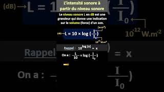 Calculer lintensité sonore I à partir du niveau sonore L  Lycée [upl. by Arikahc]