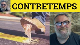 🔵 Contretemps Meaning  Contretemps Examples  Define Contretemps  French In English  Contretemps [upl. by Rramaj]