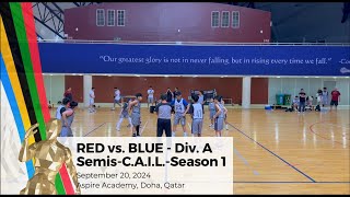 Red vs Blue  Div A  Semis CAIL Season 1  20Sep24 [upl. by Saxen]