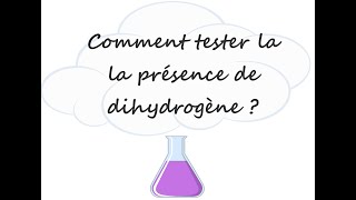 Le test du dihydrogène [upl. by Enobe]