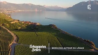 Weekend sur les rives du Léman  Échappées belles [upl. by Kirrad]