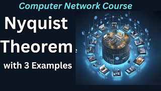 What is Nyquist Theorem with Formula  Noiseless Channel Capacity  Nyquist rate  Computer Network [upl. by Jephthah]