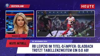 RB Leipzig im TitelDämpfer Gladbach trotzt Tabellenzweitem ein 00 ab [upl. by Macswan47]