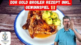 DDR Gold Broiler Rezept  inkl Gewinnspiel [upl. by Aipotu]